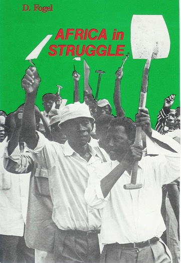 "Africa in Struggle," by Daniel Fogel